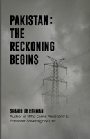 Pakistan: The Reckoning Begins 9695934153 Book Cover