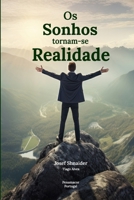 Os Sonhos tornam-se Realidade (Portuguese Edition) B0GX5D6F2H Book Cover