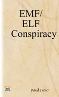 The EMF/ELF Conspiracy 1312323167 Book Cover