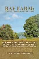 Bay Farm: A Walk Through the Seasons B0FJQCVH35 Book Cover