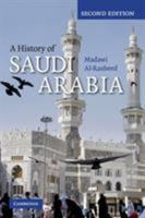 A History of Saudi Arabia 0521644127 Book Cover