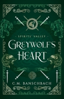 Greywolf's Heart 0999220357 Book Cover