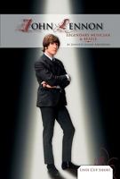 John Lennon: Legendary Musician & Beatle 1604537906 Book Cover