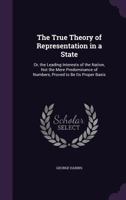 The True Theory of Representation in a State 0548833052 Book Cover