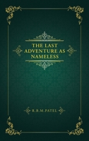 The Last Adventure as Nameless B0C3DH8BBF Book Cover