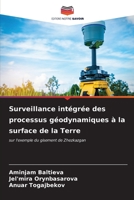 Surveillance intégrée des processus géodynamiques à la surface de la Terre: sur l'exemple du gisement de Zhezkazgan (French Edition) B0CKKWPMN8 Book Cover