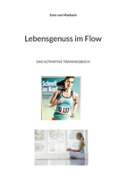 Lebensgenuss im Flow (German Edition) 3769308255 Book Cover