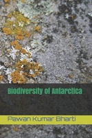 Biodiversity of Antarctica (ENVBOOKS series) B08J55MQZG Book Cover