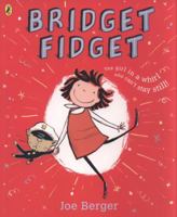 Bridget Fidget and The Most Perfect Pet 0803734050 Book Cover