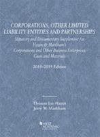 Corporations, Other Limited Liability Entities, Statutory and Documentary Supplement, 2018-2019 (Selected Statutes) 1640205632 Book Cover