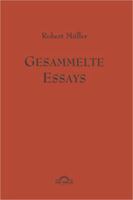 Robert Muller: Gesammelte Essays. 3868155333 Book Cover