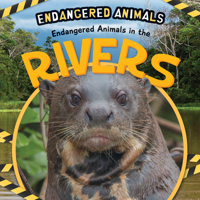 Endangered Animals in the Rivers 1725336286 Book Cover
