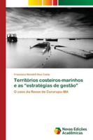 Territórios costeiros-marinhos e as estratégias de gestão 613959877X Book Cover