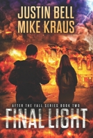 Final Light - After the Fall Book 2: (A Thrilling Post-Apocalyptic Series) B0BXNFVRYX Book Cover