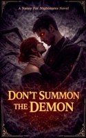 Don't Summon the Demon (Nanny for Nightmares) B0HHG4X4MQ Book Cover