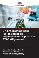 Un programme pour l'alignement de séquences multiples par STAR Alignment (French Edition) 6204765396 Book Cover