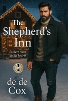 Shepherd's Inn : Is There Room in His Heart? 1637928890 Book Cover