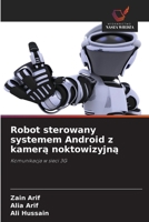 Robot sterowany systemem Android z kamera noktowizyjna (Polish Edition) 6203265357 Book Cover