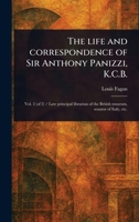 The Life and Correspondence of Sir Anthony Panizzi, K.C.B. 1023429926 Book Cover