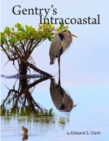 Gentry's Intracoastal 0557446449 Book Cover