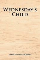 Wednesday's Child 1462884504 Book Cover