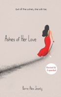 Ashes of Her Love 1949191109 Book Cover