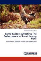 Some Factors Affecting the Performance of Local Laying Hens 3847342959 Book Cover