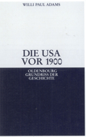 Die USA VOR 1900 3486589407 Book Cover