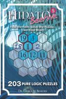 Hidato Beehive 5: 203 New Logic Puzzles 1793981744 Book Cover