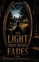 The Light That Never Fades B0H944Q9Z8 Book Cover
