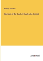 Memoirs of the Court of Charles the Second 3382319500 Book Cover