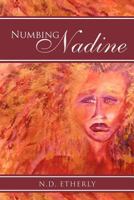 Numbing Nadine 1479732869 Book Cover