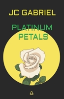 Platinum Petals B0H2JKHMP7 Book Cover