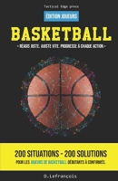 BASKETBALL: Réagis juste. Ajuste vite. Progresse à chaque action B0FTZBV8FZ Book Cover