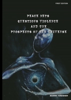Peace Bets Questions Violence and the Prospects of the Universe 1312902655 Book Cover