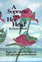 A Soprano on Her Head: Right-Side-Up Reflections on Life and Other Performances 0911226214 Book Cover