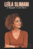 Leïla Slimani: La Biographie de Leïla Slimani (French Edition) B0DXCZ9293 Book Cover