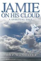 Jamie on His Cloud 1907203605 Book Cover