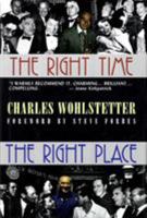 The Right Time, The Right Place 1557833109 Book Cover