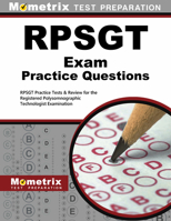 RPSGT Exam Practice Questions (Second Set): RPSGT Practice Tests & Review for the Registered Polysomnographic Technologist Examination 1630940275 Book Cover