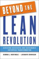 Beyond the Lean Revolution: Achieving Successful and Sustainable Enterprise Transformation 0814417094 Book Cover