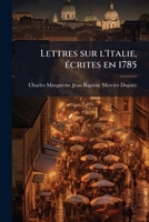 Lettres sur l'Italie, écrites en 1785 1149443073 Book Cover