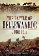 The Battle of Bellewaarde, June 1915 1526782030 Book Cover