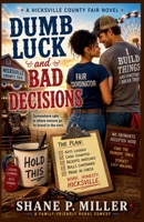 Dumb Luck and Bad Decisions B0H2139NX7 Book Cover