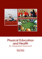 Physical Education and Health: An Integrated Approach B0FH64H5KQ Book Cover