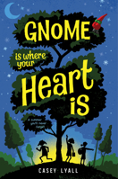 Gnome Is Where Your Heart Is 0063239825 Book Cover