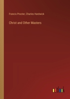 Christ and Other Masters 3385378818 Book Cover