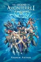 The Legend of Avonterre I: First Light B0HD8RKK3J Book Cover