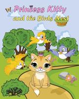 Princess Kitty: and the Bird's Nest 1540667324 Book Cover