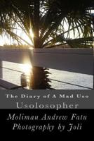 The Diary of a Mad USO: Usolosopher 1533110670 Book Cover